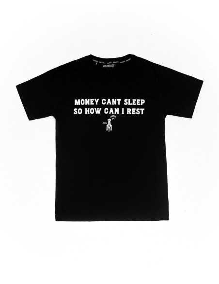 Money Cant Sleep So How Can I Rest Tee